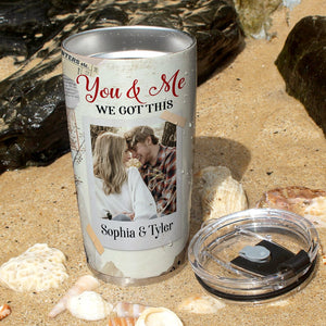 You & Me, We Got This, Personalized Tumbler, Gifts For Couple - Tumbler Cup - GoDuckee