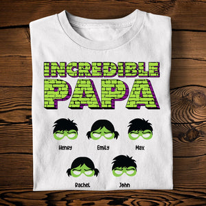 Personalized Father's Day Shirt - Incredible Papa - Gift For Dad, Grandpa - Shirts - GoDuckee