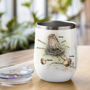 If You Have Never Been Annoyed By Your Children, Personalized Tumbler, Gift For Mom, Mother's Day Gift, Owl Mom And Kids - Wine Tumbler - GoDuckee