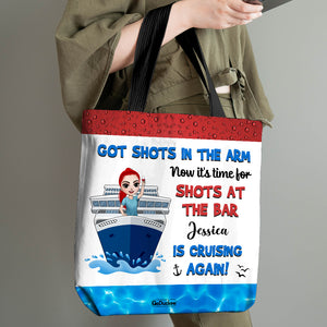 Got Shots In The Arm - Personalized Tote Bag - Gift For Friends - On Cruise Ship - Tote Bag - GoDuckee