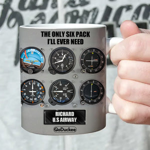 The Only Six Pack I'll Ever Need - Personalized White Mug - Gift For Pilot - Coffee Mug - GoDuckee