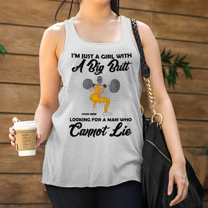 Personalized Gifts For Gym Lover, Just a Girl with a big butt and looking for a Man, Custom Racerback Tank Shirts - Shirts - GoDuckee
