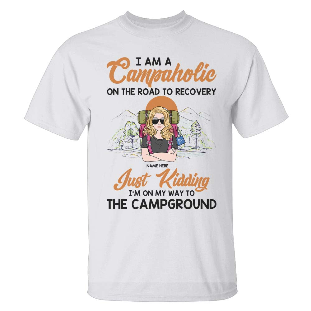 Personalized Gifts For a campaholic on the road to recovery, Just kidding Custom Shirts - Shirts - GoDuckee