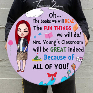 Teacher The Books We Will Read The Fun Things We Will Do - Personalized Wood Sign - Gifts For Teachers - Wood Sign - GoDuckee