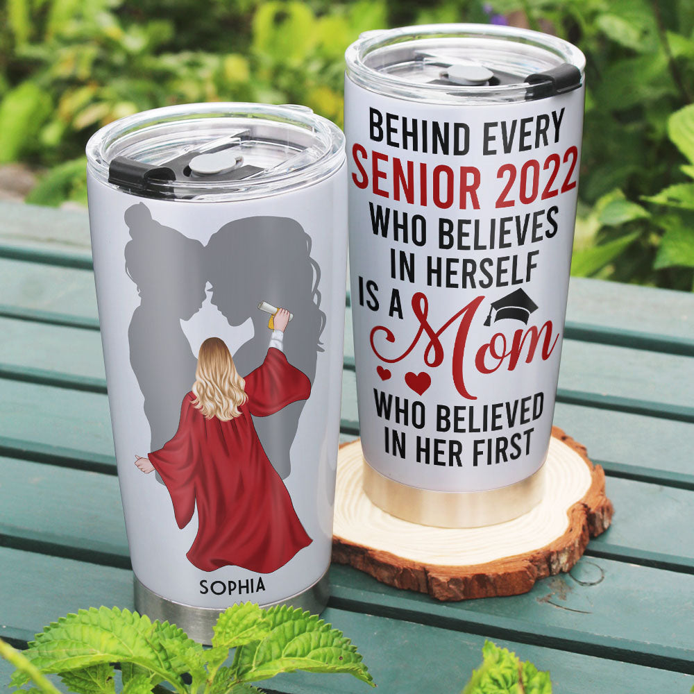 Who Believed In Her First, Graduation Personalized Tumbler - Tumbler Cup - GoDuckee