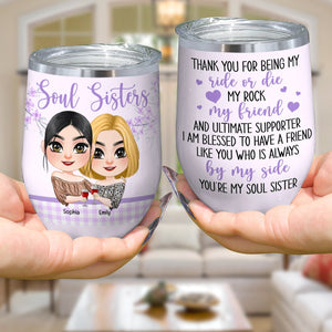 Thank You For Being My Ride Or Die, Personalized Wine Tumbler, Gift For Bestie - Wine Tumbler - GoDuckee