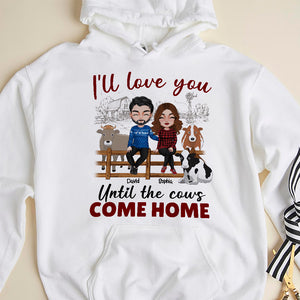 I'll Love You Until The Cows Come Home Personalized Farm Couple Shirt, Gift For Couple - Shirts - GoDuckee