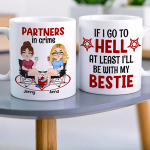 If I Go To Hell At Least I'll Be With My Bestie - Personalized Friends Mug - Gift For Friends - Coffee Mug - GoDuckee