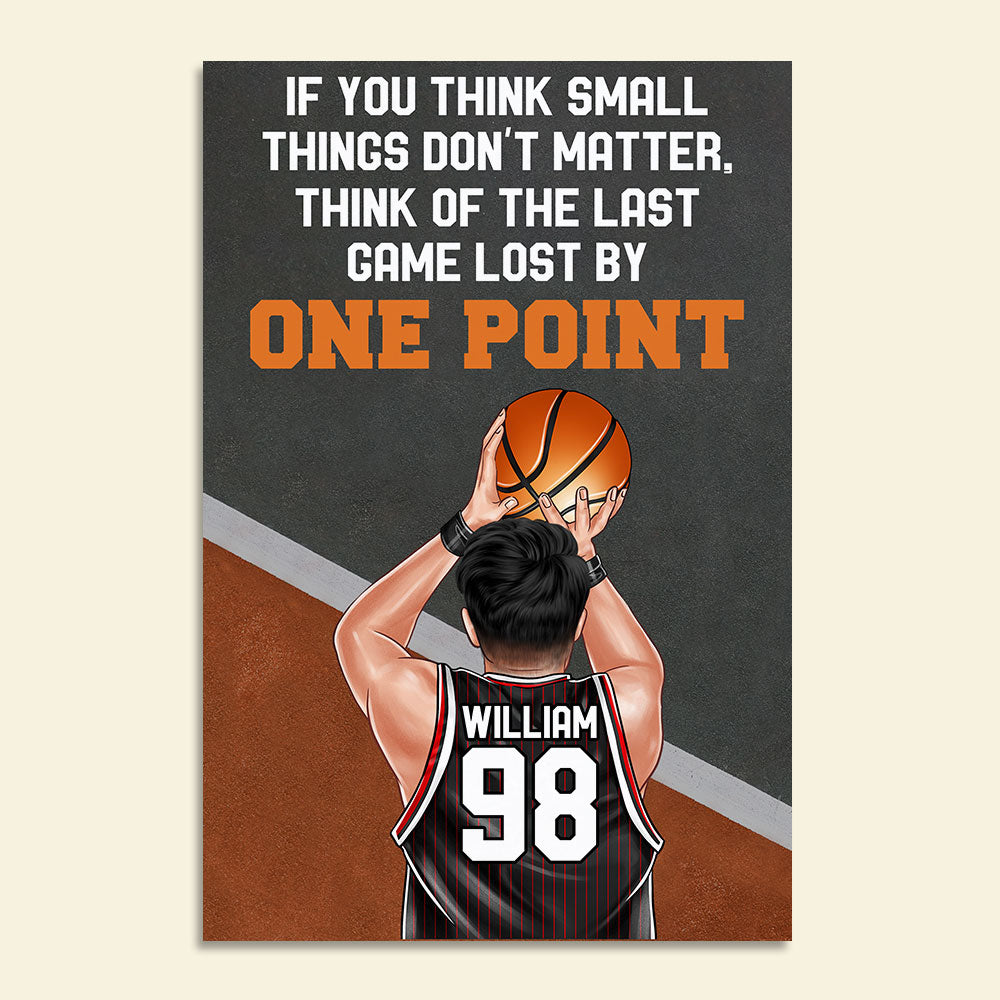 Personalized Basketball Boy Poster - If You Think Small Things Don't Matter - Poster & Canvas - GoDuckee