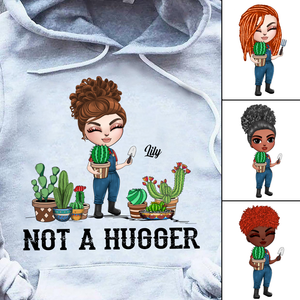 Gardening Cactus Not A Hugger - Custom Shirts - Shirts - GoDuckee