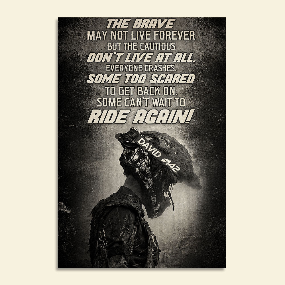 Vintage Motocross Poster - Custom Number, Name - The Brave May Not Live Forever But The Cautious Don't Live At All - Poster & Canvas - GoDuckee