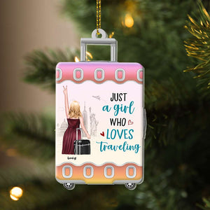 Just A Girl Who Loves Traveling, Traveling Personalized Shape Ornament - Ornament - GoDuckee