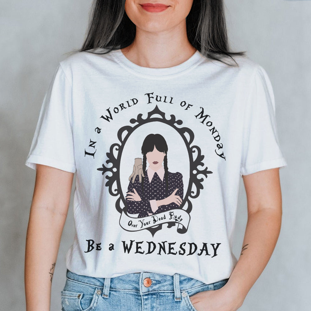 In A World Full Of Monday Personalized Shirt, - Shirts - GoDuckee