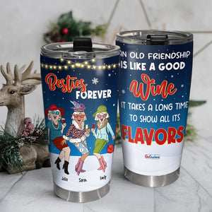 An Old Friendship Is Like A Good Wine It Takes A Long Time To Show All Its Flavors, Old Besties Forever Personalized Tumbler - Tumbler Cup - GoDuckee