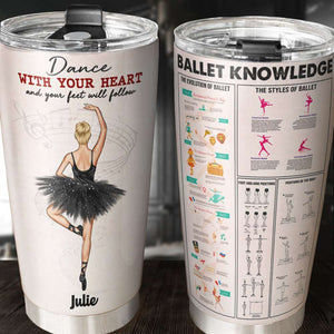 Personalized Ballet Tumbler Cup - Dance With Your Heart - Tumbler Cup - GoDuckee