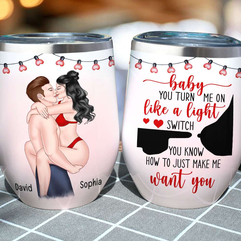 Baby You Turn Me On Like A Light Switch, Naughty Couple Wine Tumbler Gift - Wine Tumbler - GoDuckee