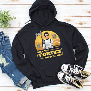 May The Forties Be With You - Personalized Birthday Shirts - Shirts - GoDuckee