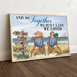 And So Together We Built A Life We Loved, Personalized Canvas Print for Couples - Poster & Canvas - GoDuckee