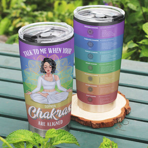 Talk To Me When Your Chakras Are Aligned, Girl Yoga Personalized Tumbler - Tumbler Cup - GoDuckee