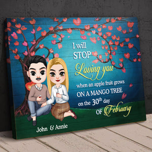 I Will Stop Loving You, Personalized Poster, Gifts For Couple - Poster & Canvas - GoDuckee