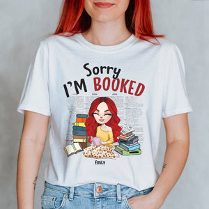 Book Sorry I'm Booked - Personalized Shirt - Gift For Book Lovers BOOK2104 - Shirts - GoDuckee