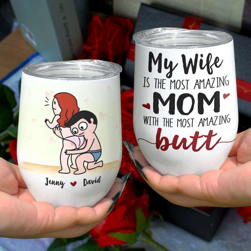 My Wife Is The Most Amazing Mom, Gift For Couple, Personalized Mug, Butt Mug, Mother's Day Gift - Coffee Mug - GoDuckee