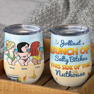 Jolliest Bunch Of Salty, Personalized Wine Tumbler. Gift For Friends - Wine Tumbler - GoDuckee