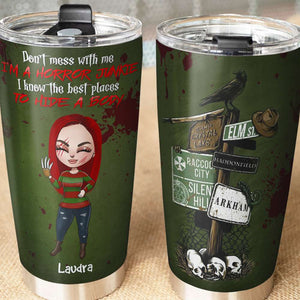 Personalized Horror Girl Tumbler - Don't Mess With Me I Am A Horror Junkie - Tumbler Cup - GoDuckee