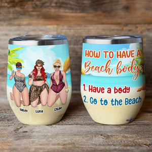 Personalized Bikini Girls Trip Wine Tumbler - How To Have A Beach Body - Leopard Pattern - Wine Tumbler - GoDuckee