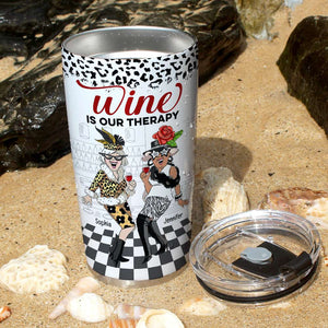 Wine Is Our Therapy, Personalized Tumbler, Gift For Best Friends - Tumbler Cup - GoDuckee