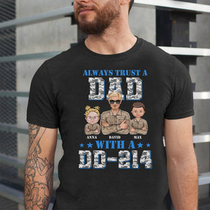 Always Trust A Dad, Personalized Veteran Shirt, Gift For Dad, Grandpa - Shirts - GoDuckee