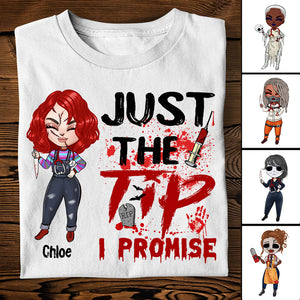 Nurse Just The Tip I Promise - Custom Shirts - Shirts - GoDuckee