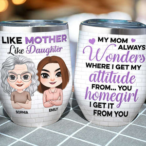 Like Mother Like Daughter, Personalized Tumbler, Gift For Mother's Day - Wine Tumbler - GoDuckee