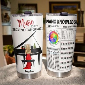 Personalized Piano Tumbler Cup - Music Is My Second Language - Tumbler Cup - GoDuckee