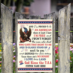 And I'm Proud To Be An American - Personalized Metal Sign - Metal Wall Art - GoDuckee