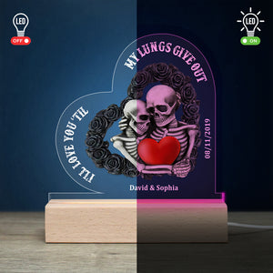 I'll Love You 'Til My Lungs Give Out, Personalized Couple 3D Led Light Wooden Base - Led Night Light - GoDuckee
