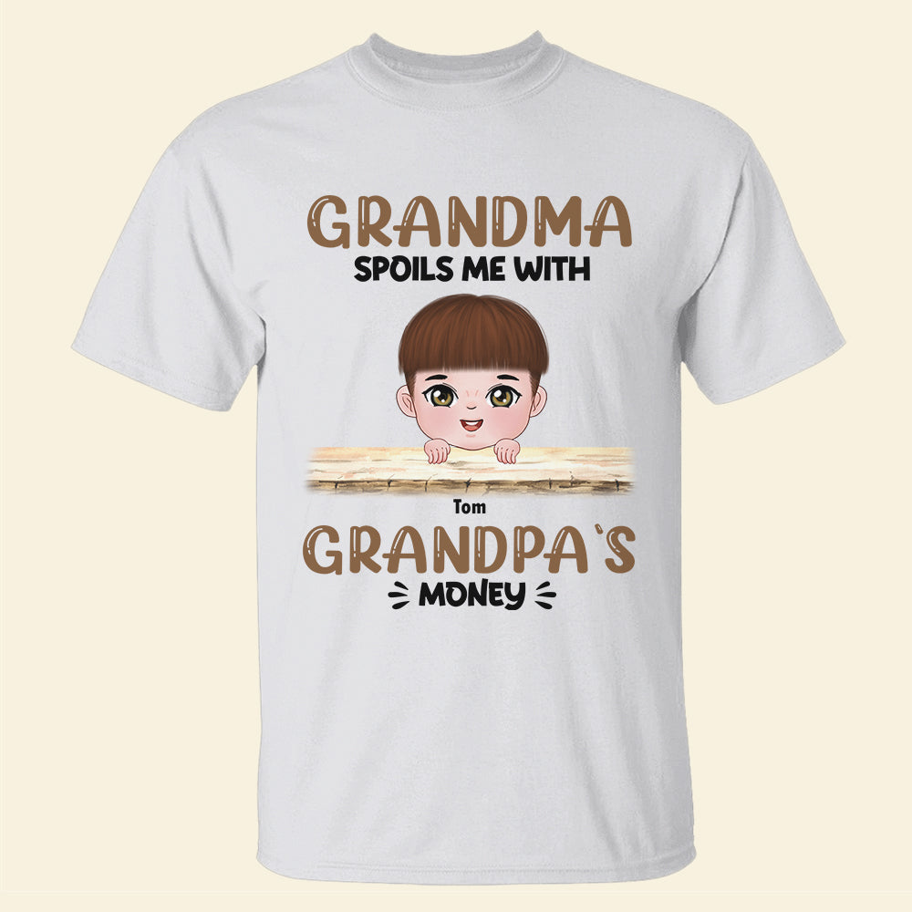 Grandma Spoils Me With Grandpa's Money Personalized Grandkid Shirt, Gift For Family - Shirts - GoDuckee