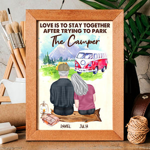 Love Is To Stay Together After Trying To Park The Camper, Personalized Camping Poster, Gift For Couples - Poster & Canvas - GoDuckee