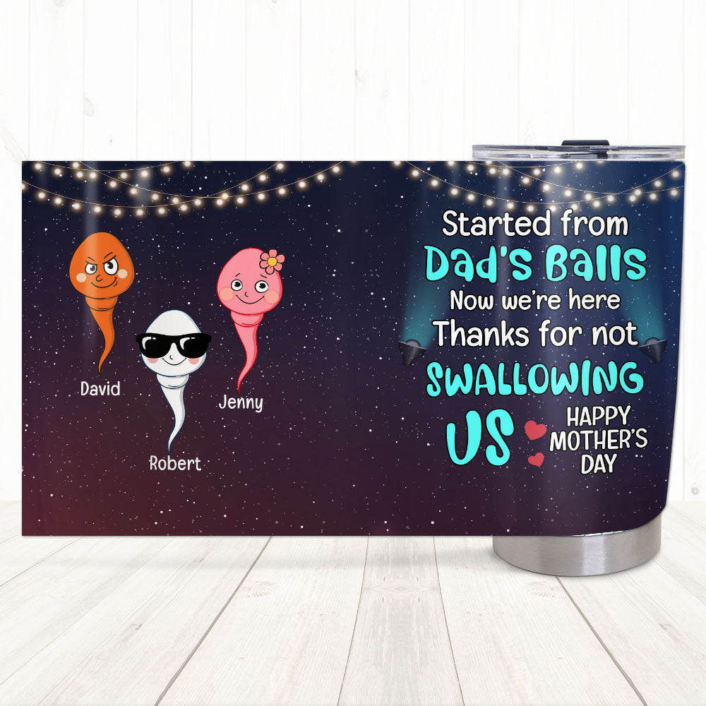 Thanks For Not Swallowing Us, Personalized Tumbler, Relaxing With Mom, Mother's Day, Birthday Gift For Mom - Tumbler Cup - GoDuckee