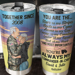 Personalized Military Couple Tumbler - You're Always My Commander-In-Chief - Tumbler Cup - GoDuckee