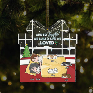 And So Together We Built A Life We Loved, Personalized Cartoon Sleeping Couple & Dog Breeds Ornament, Christmas Gift - Ornament - GoDuckee