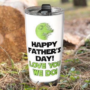 Happy Father's Day Love You We Do Personalized Tumbler Cup, Gift For Father-3OHPO190423 - Tumbler Cup - GoDuckee