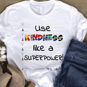 Use Kindness Like A Superpower T-shirt Hoodie Sweatshirt - Shirts - GoDuckee