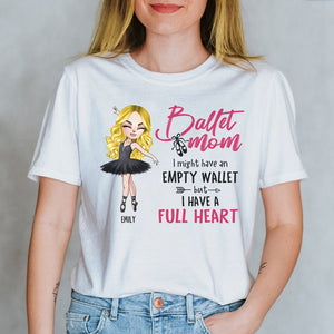 I Have A Full Heart - Personalized Shirts - Gift For Ballet Lover - Chibi Ballerina Front View - Shirts - GoDuckee