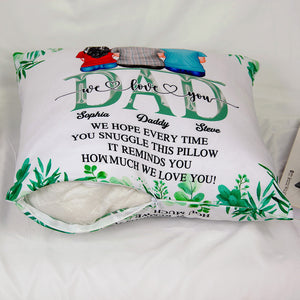 Dad We Love You, Personalized Pillow, Gift For Dad, Family Sitting Together - Pillow - GoDuckee