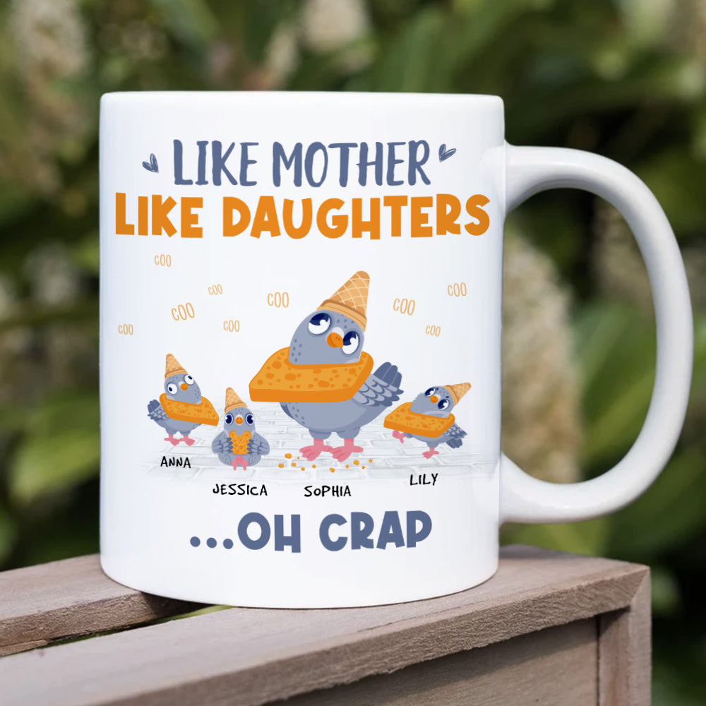 Like Mother Like Daughter, Gift For Mom, Personalized Mug, Pigeon Bird Mug, Mother's Day Gift - Coffee Mug - GoDuckee