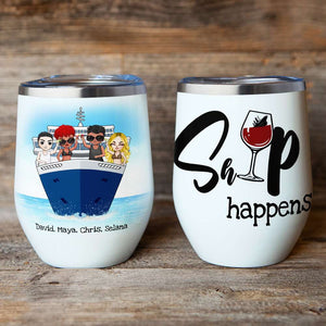 Personalized Cruising Friends Wine Tumbler - Ship Happens - Wine Tumbler - GoDuckee