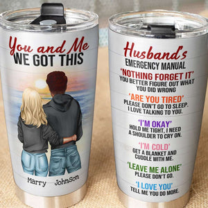 Personalized Couple Tumbler Cup - Husband's Emergency Manual - You & Me We Got This - Tumbler Cup - GoDuckee