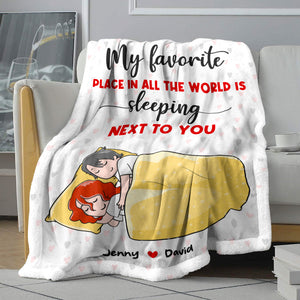 My Favorite Place In All The World Is Sleeping Next To You, Sweet Couple Sleeping Blanket - Blanket - GoDuckee