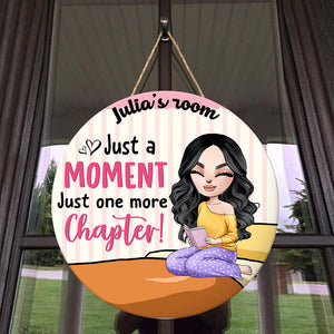 Personalized Book Round Wooden Sign Just A Moment Just One More Chapter Reading Girl - Wood Sign - GoDuckee